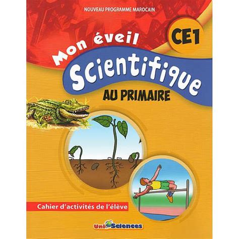 Mon Eveil Scientifique Ce Cahier D Activites Dar Soulami Al Hadita