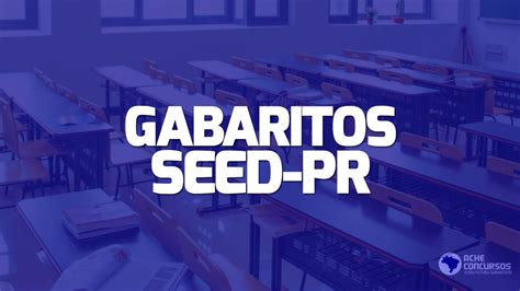 Gabarito Oficial Do Concurso SEED PR Para Professores Sai Pelo IBFC