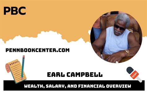 Earl Campbell Net Worth 2025: Wealth, Salary, And Financial Overview