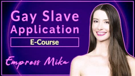 Gay Slave Application E Course Empress Mika Clips4sale
