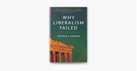 ‎why Liberalism Failed By Patrick J Deneen On Apple Books