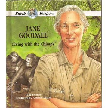 Jane Goodall, Living with the Chimps: Living with the Chimps by Julie ...