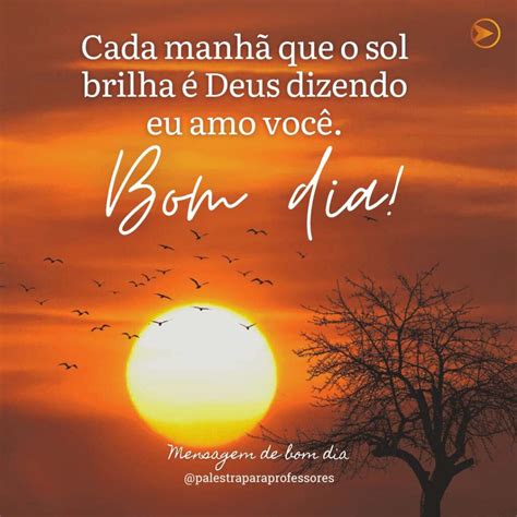 Mensagem De Bom Dia 270 Mensagens De Bom Dia Para Te Inspirar