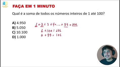 Soma De Todos Os Numeros De 1 A 100 - Desafio Matemático: Qual é a soma dos números de 1 a 100? Método de ...