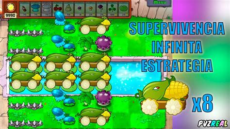 PvZ Supervivencia Infinita Estrategia 8 Mazorcañones 2 YouTube