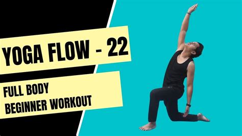 Yoga Flow Exercise 22 Full Body Workout Youtube