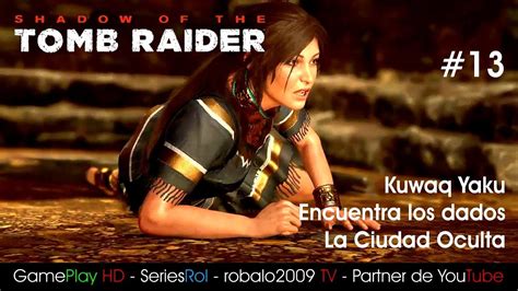 Shadow Of The Tomb Raider Kuwaq Yaku Encuentra Los Dados La