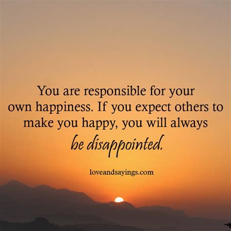 You Are Responsible For Your Own Happiness