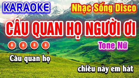 Câu Quan Họ Người Ơi Karaoke Disco Tone Nữ Beat Hay Dễ Hát PVQ