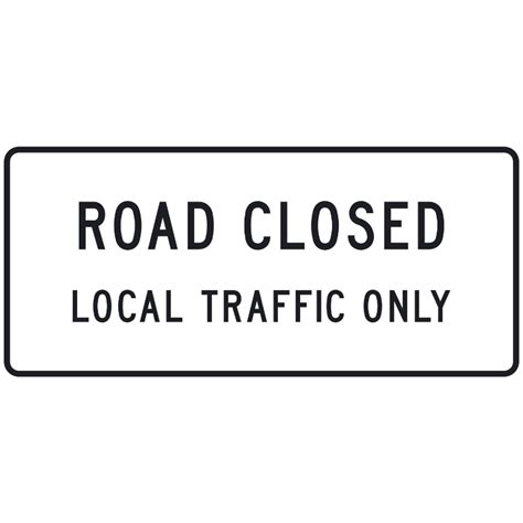 Road Closed Local Traffic Only (R11-3) - Akron Safety Lite - Traffic ...