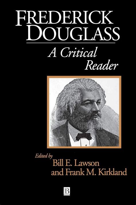 Frederick Douglass A Critical Reader