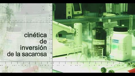 Inversión de la sacarosa el poder oculto del azúcar Pregúntale a