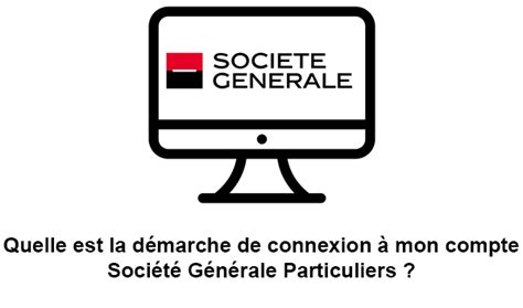 Société Générale Particuliers Mon compte sur particuliers sg fr