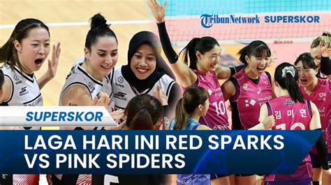 Laga Hari Ini Red Sparks Vs Pink Spiders Tim Megawati Dan Legenda