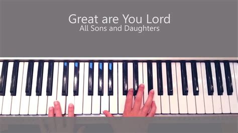 Great Are You Lord All Sons And Daughters Piano Tutorial Youtube