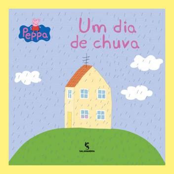 Peppa Um Dia De Chuva Salamandra Literatura Moderna Livros De