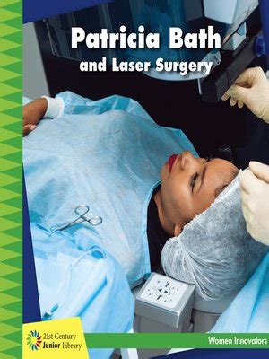 Patricia Bath and Laser Surgery by Ellen Labrecque · OverDrive: Free ...