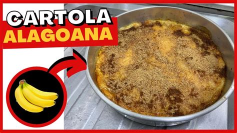 CARTOLA ALAGOANA DOCE TIPICO DO NORDESTE PORÉM NA VERSÃO ALAGOANA