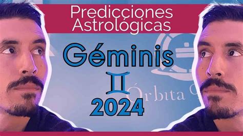 Predicciones Astrológicas para Géminis 2024 2024 geminis YouTube