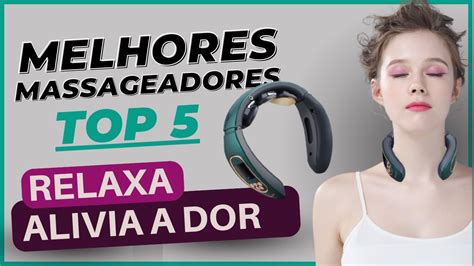 Top 5 Massageador Elétrico Pescoço Veja os Melhores YouTube