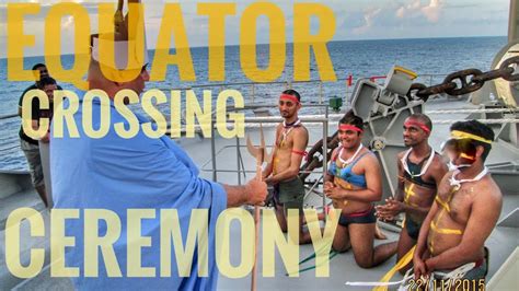 WE WERE NAKED ON SHIP II EQUATOR CROSSING CEREMONY ON SHIP YouTube