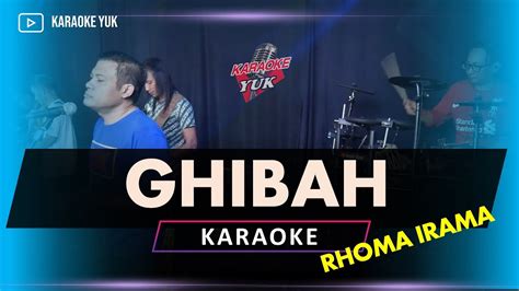 Ghibah Rhoma Karaoke Dangdut Original Nada Cowok Youtube