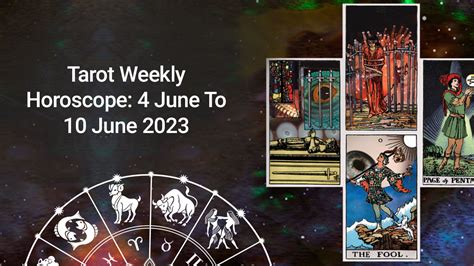 June Tarot Weekly Horoscope From 4 June Till 10 June 2023