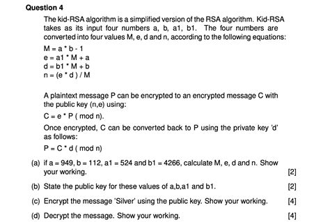 Solved The Kid Rsa Algorithm Is A Simplified Version Of The Chegg