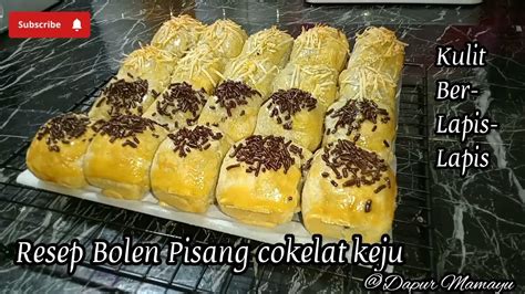 Resep Bolen Pisang Cokelat Keju Kulitnya Ber Lapis Lapis YouTube