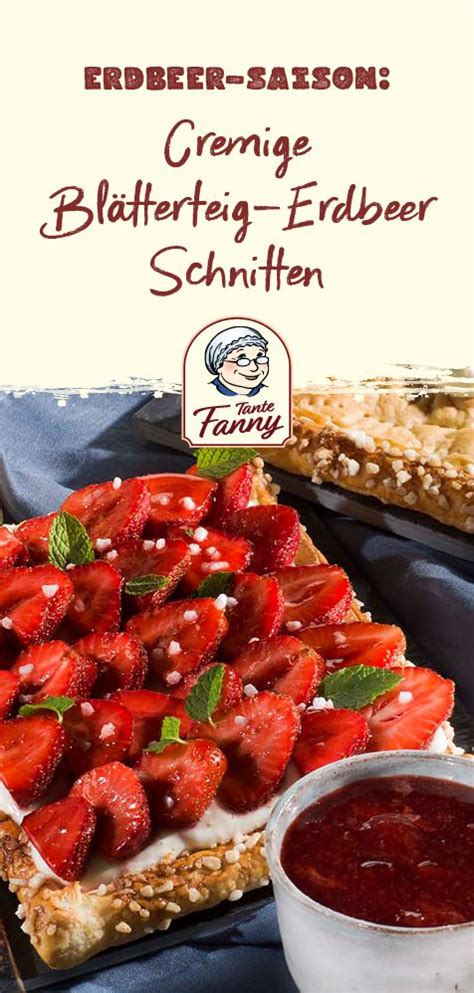 Bl Tterteig Erdbeer Schnitten Rezept Tante Fanny Rezept Rezepte