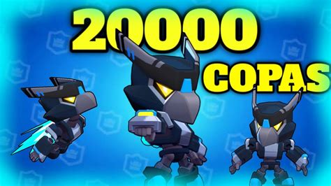 LLEGANDO A LAS 20000 COPAS CON CROW MECA NEGRO BRAWL STARS