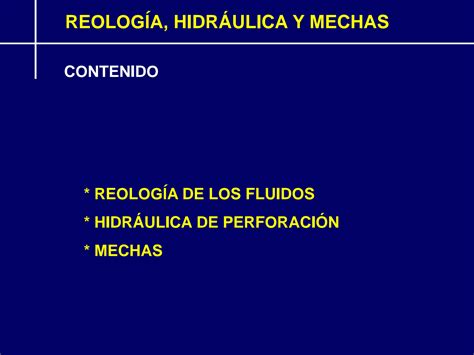 SOLUTION Presentacion Reologia Hidruaulica Y Mechas De Perforacion