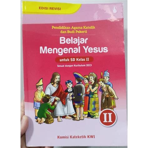 Jual Belajar Mengenal Yesus Buku Pendidikan Agama Katolik Sd Kelas 2