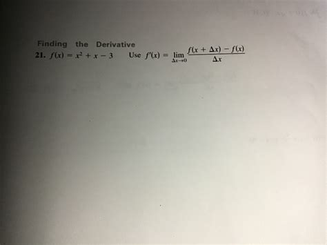 Solved Finding The Derivative 21 F X X2 X 3 Use