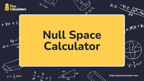 Null Space Calculator Easily Find Null Space Of A Given Matrix