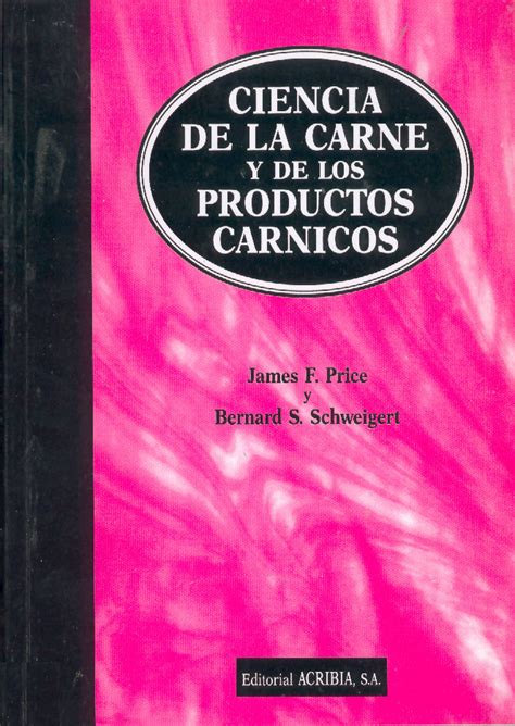 Ciencia De La Carne Y De Los Productos C Rnicos Editorial Acribia S A