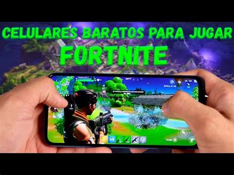 Los Mejores Celulares Para Jugar Fortnite Jugando Ando