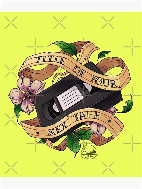 Title Of Your Sex Tape Poster For Sale By Optimisteve Redbubble