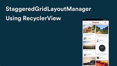 Recyclerview With Staggeredgridlayoutmanager Youtube