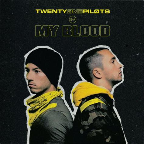 twenty one pilots – My Blood Lyrics | Genius Lyrics