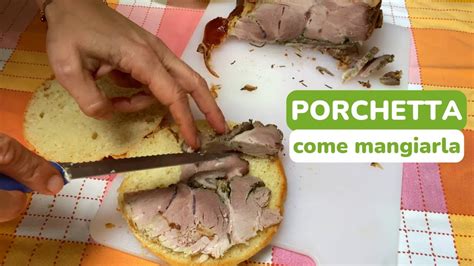 Come Mangiare La Porchetta I Migliori Panini YouTube