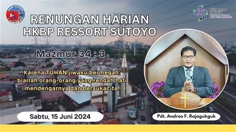 Renungan Harian Hkbp Ressort Sutoyo Sabtu Juni Oleh Pdt