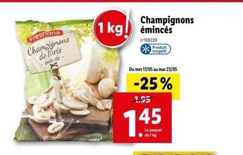 Promo Champignons émincés Freshona chez Lidl iCatalogue fr