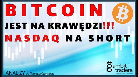 Bitcoin Na Kraw Dzi Halving Btc Nadchodzi Nasdaq Na Short Youtube