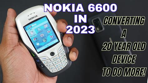 Nokia 6600, 20 years later: How to do more in 2023? - Nokiapoweruser