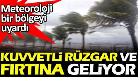 Do U Akdeniz E Kuvvetli R Zgar Ve F Rt Na Geliyor