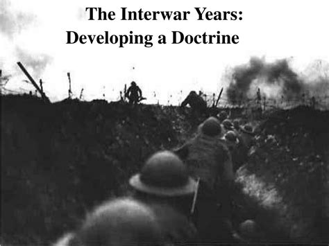 PPT - The Interwar Years: Developing a Doctrine PowerPoint Presentation ...