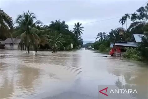 BPBD Banjir Luapan Di Nagan Raya Aceh Mulai Surut ANTARA News