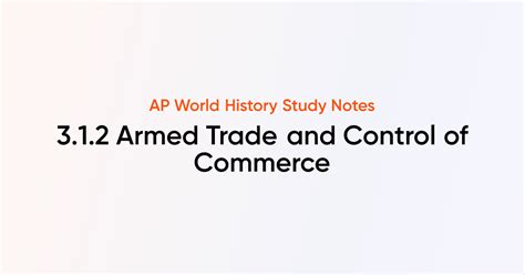 Armed Trade Ap World History