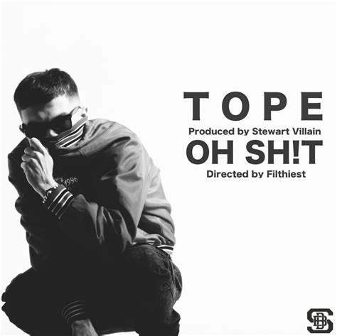 New Video Tope “oh Sh T” The Source